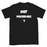 “Got Pressure ?” Shirt